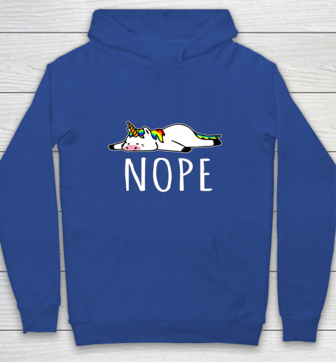 Nope Unicorn T Shirt Nah Not Gonna Do It Funny Lazy Gift Youth Hoodie 6