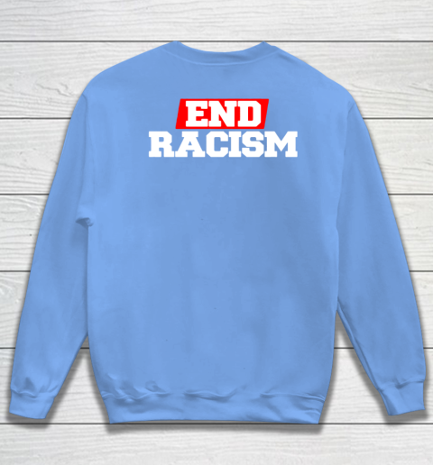 NFL End Racism Print In Front And Back Sweatshirt 16