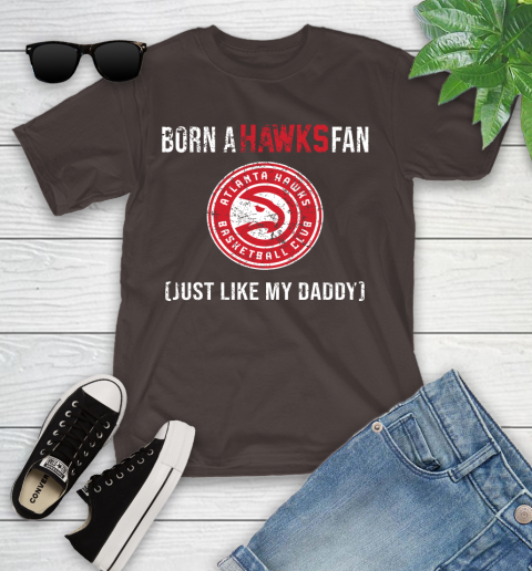 NBA Atlanta Hawks Loyal Fan Just Like My Daddy Basketball Shirt Youth T-Shirt 6
