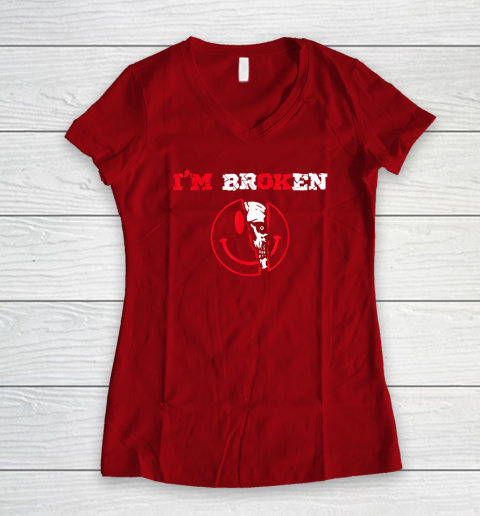 Confused Smile I'm Broken Invisible Illness I'm OK Broken Women's V-Neck T-Shirt 6