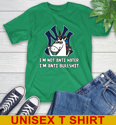 New York Yankees MLB Baseball Unicorn I'm Not Anti Hater I'm Anti Bullshit T-Shirt 7
