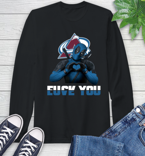 NHL Colorado Avalanche Deadpool Love You Fuck You Hockey Sports Long Sleeve T-Shirt