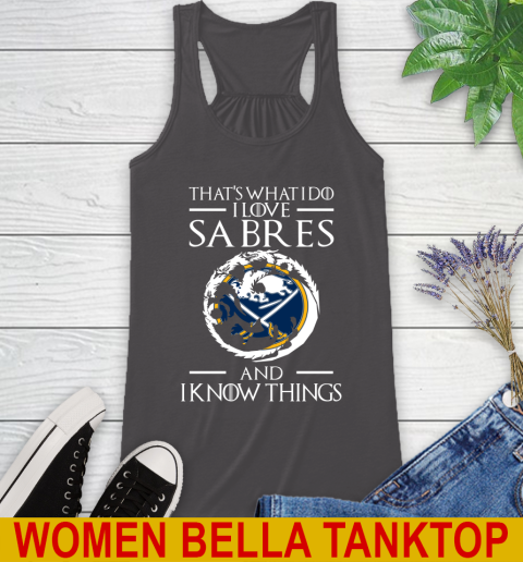 Buffalo Sabres NHL Hockey That's What I Do I Love My Team And I Know Things Game Of Thrones 46