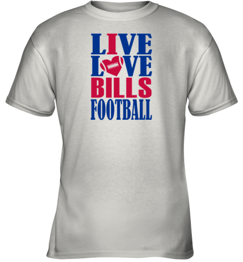 Live Love Buffalo Bills Football Youth T-Shirt