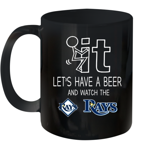 Tampa Bay Rays Baseball MLB Let's Have A Beer And Watch Your Team Sports Ceramic Mug 11oz