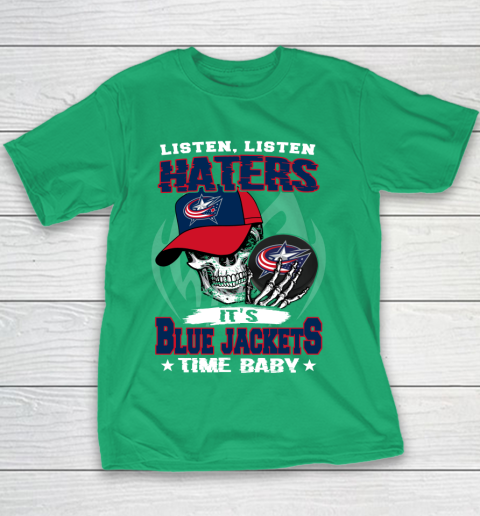 Listen Haters It is JACKETS Time Baby NHL Youth T-Shirt 3