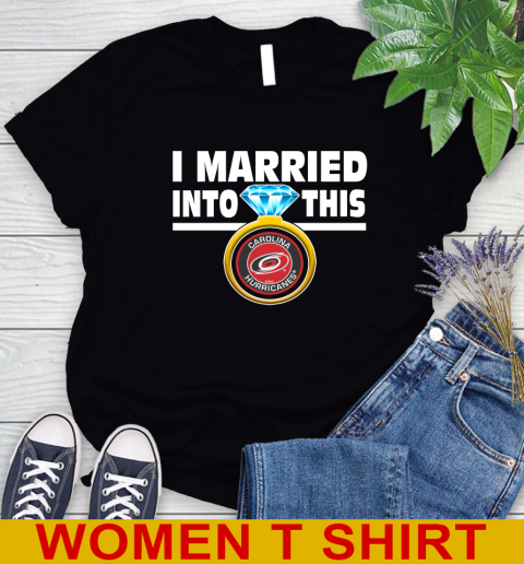 Carolina Hurricanes NHL Hockey I Married Into This My Team Sports Women's T-Shirt