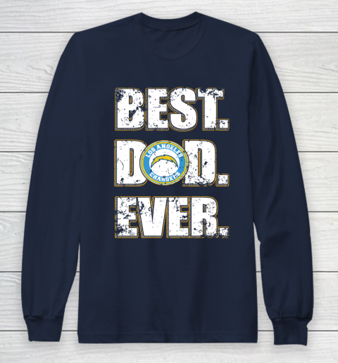 NFL Los Angeles Chargers Football Best Dad Ever Family Shirt Long Sleeve T-Shirt 2