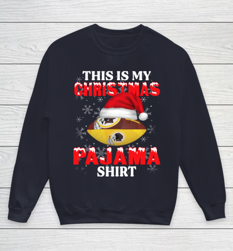 Washington Redskins This Is My Christmas Pajama Shirt NFL Youth Sweatshirt 2