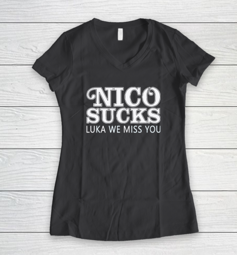Luka Doncic Nico Sucks Luka We Miss You Women's V-Neck T-Shirt 4