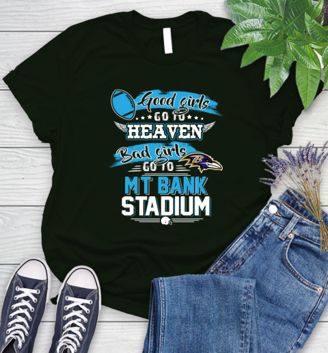 Baltimore Ravens NFL Bad Girls Go To MT Bank Stadium Shirt Women's T-Shirt 6