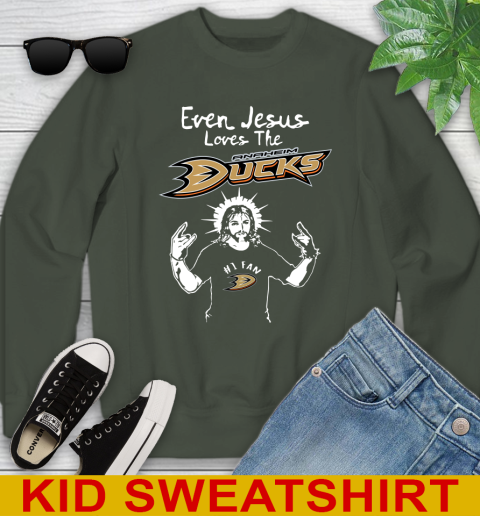 Anaheim Ducks NHL Hockey Even Jesus Loves The Ducks Shirt Youth Sweatshirt 8