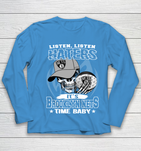 Listen Haters It is NETS Time Baby NBA Youth Long Sleeve 5