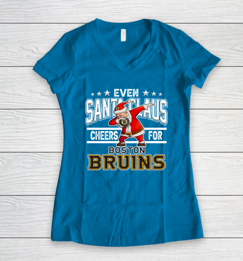 Boston Bruins Even Santa Claus Cheers For Christmas NHL Women's V-Neck T-Shirt 5