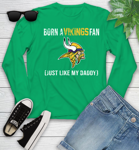 NFL Minnesota Vikings Football Loyal Fan Just Like My Daddy Shirt Youth Long Sleeve 6