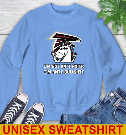 Atlanta Falcons NFL Football Unicorn I'm Not Anti Hater I'm Anti Bullshit Sweatshirt 11