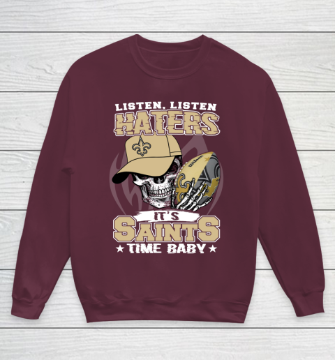 Listen Haters It is SAINT Time Baby NFL Youth Sweatshirt 4