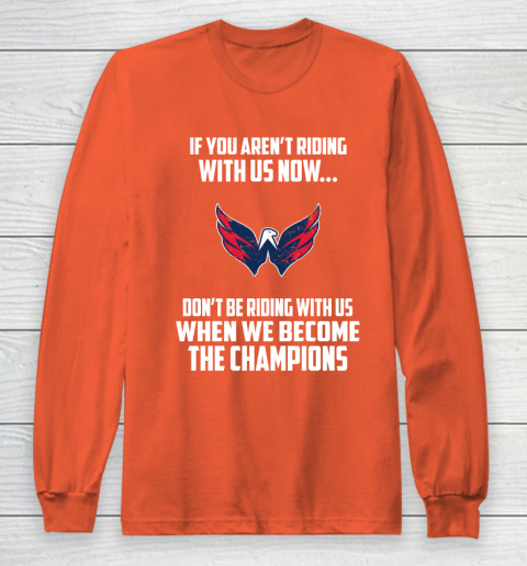 NHL Washington Capitals Hockey We Become The Champions Long Sleeve T-Shirt 3