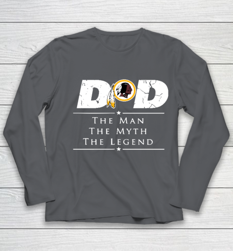 Washington Redskins NFL Football Dad The Man The Myth The Legend Youth Long Sleeve 6