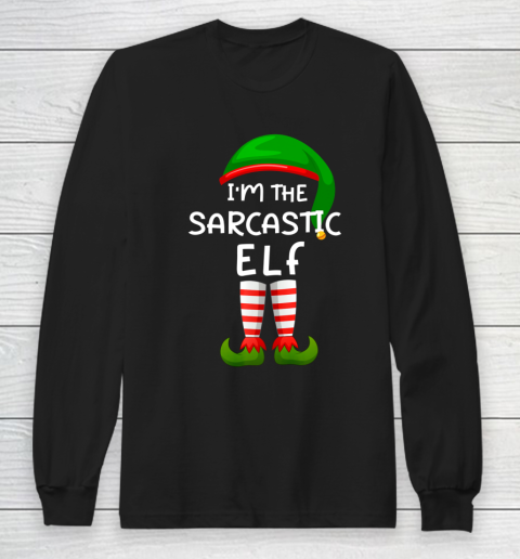 I m The Sarcastic Elf Funny Elf Family Matching Christmas Long Sleeve T-Shirt