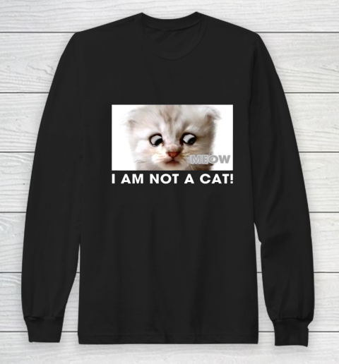 I am not a cat shirt funny video zoom call cat Long Sleeve T-Shirt