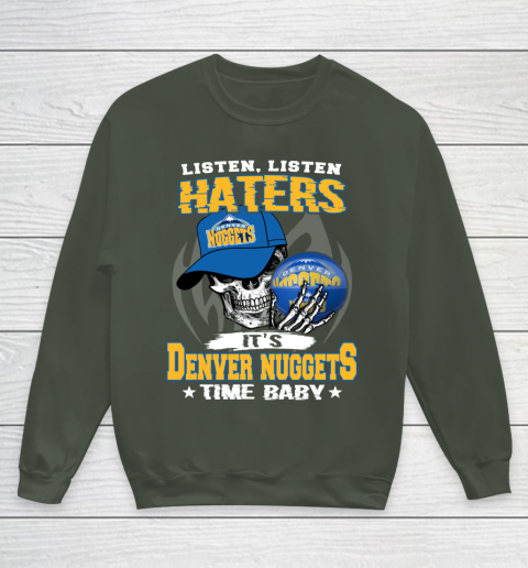 Listen Haters It is NUGGETS Time Baby NBA Youth Sweatshirt 8