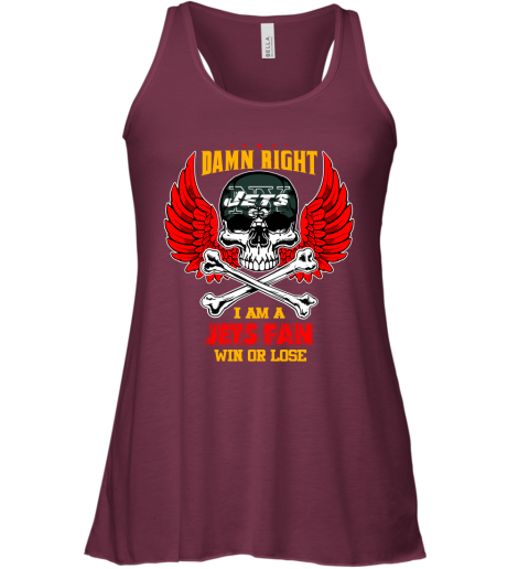 NFL Damn Right I Am A New York Jets Win Or Lose Skull Football Sports (1) EuWO0k1kPq0 flowy tank 32 95 151514 front maroon