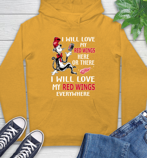 NHL Hockey Detroit Red Wings I Will Love My Red Wings Everywhere Dr Seuss Shirt Hoodie 2