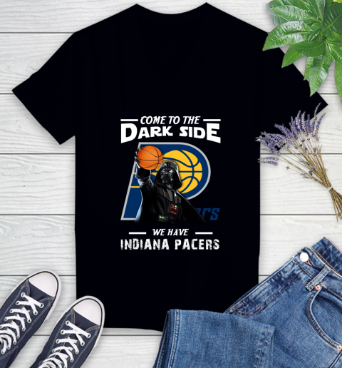 NBA Come To The Dark Side We Have Indiana Pacers Star Wars Darth Vader Basketball Women's V-Neck T-Shirt