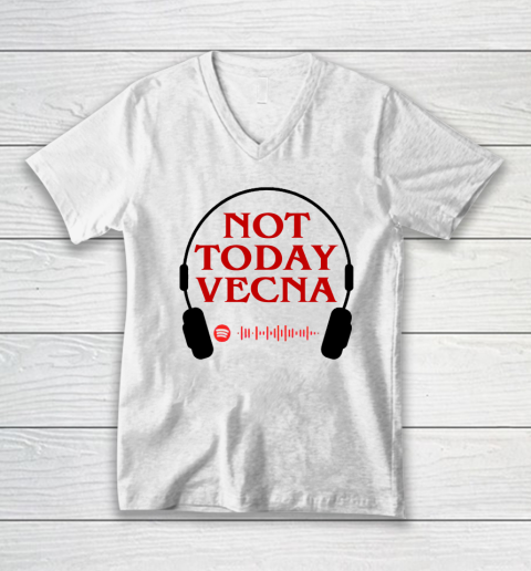 Not Today Vecna V-Neck T-Shirt