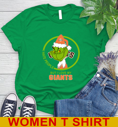 San Francisco Giants MLB Christmas Grinch I Hate People But I Love My Favorite Baseball Team Women's T-Shirt 6