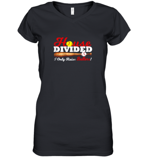 House Divided I Only Raise Ballers Softball Baseball Women's V-Neck T-Shirt