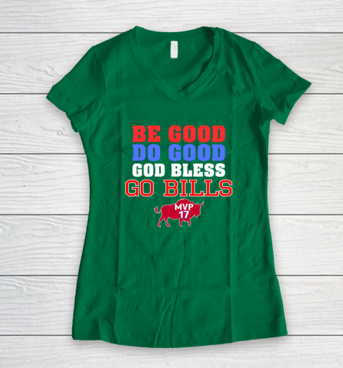 Be Good Do Good God Bless Go Bills Women's V-Neck T-Shirt 3