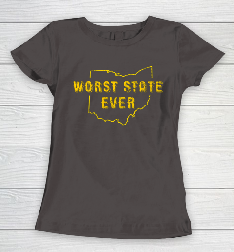 Worst State Ever Ohio Sucks Michigan Sports Fan Women's T-Shirt 4