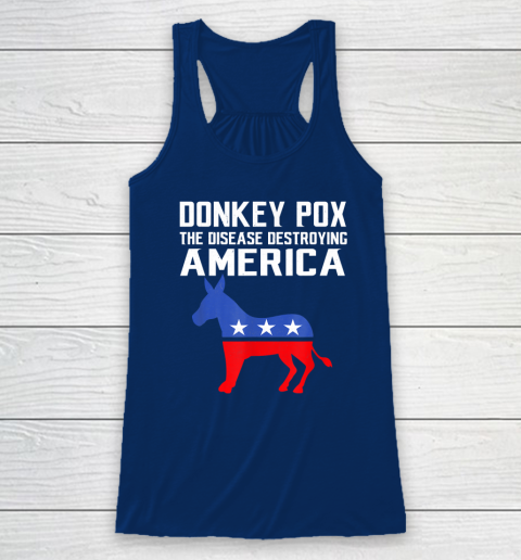 Donkey Pox The Disease Destroying America Funny Anti Biden Racerback Tank 4