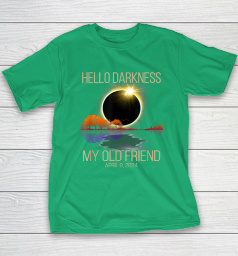 Hello Darkness My Old Friend Solar Eclipse April 08, 2024 Youth T-Shirt 4