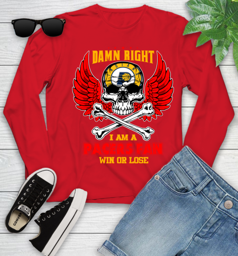 NBA Damn Right I Am A Indiana Pacers Win Or Lose Skull Basketball Sports Youth Long Sleeve 11