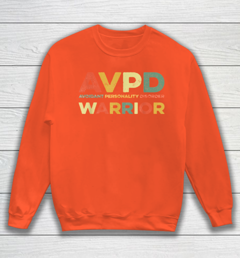 Autism Awareness Avoidant Personality Disorder Warrior AVPD Awareness Social Sweatshirt 3