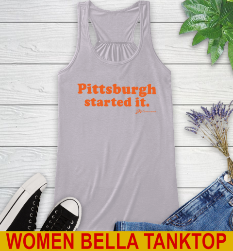 Pittsburgh Started It T shirt 41