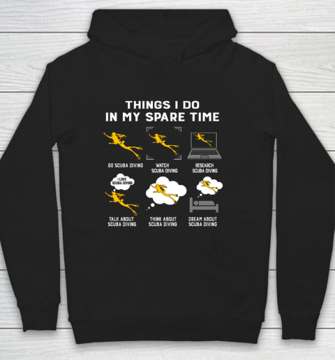 Things I Do In My Spare Time Go Scuba Diving Gift Hoodie