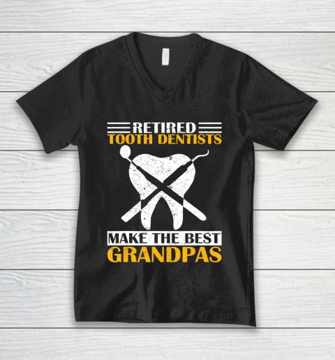 GrandFather gift shirt Retired Tooth Dentist Make The Best Grandpa Retirement Funny T Shirt V-Neck T-Shirt
