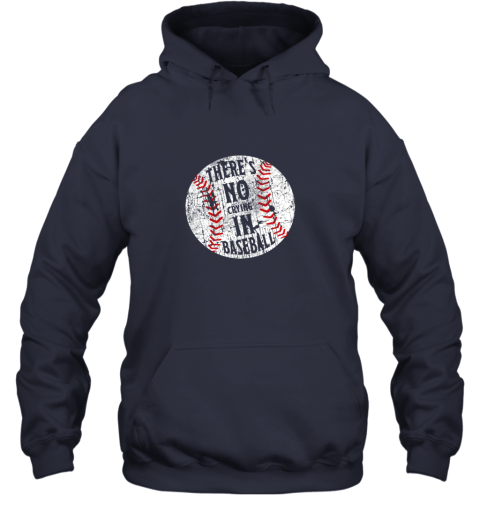 xquo there39 s no crying in baseball i love sport softball gifts hoodie 23 front navy