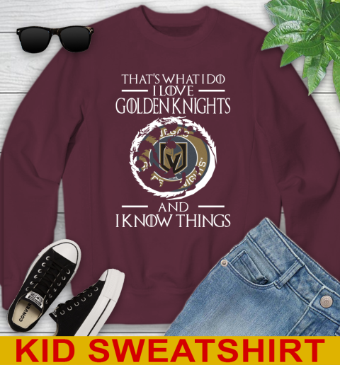 Vegas Golden Knights NHL Hockey That's What I Do I Love My Team And I Know Things Game Of Thrones 112