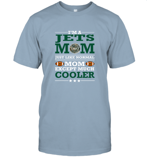 sszk i39 m a jets mom just like normal mom except cooler nfl jersey t shirt 60 front light blue