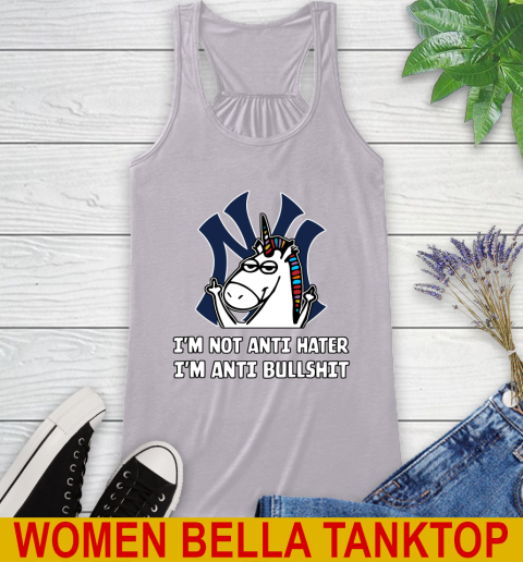New York Yankees MLB Baseball Unicorn I'm Not Anti Hater I'm Anti Bullshit Racerback Tank 5