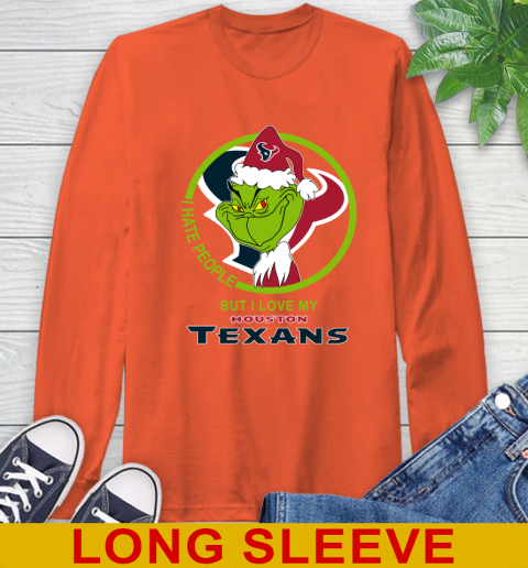 Houston Texans NFL Christmas Grinch I Hate People But I Love My Favorite Football Team Long Sleeve T-Shirt 5