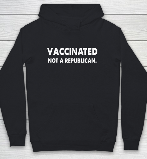 Vaccinated Not A Republican Funny Youth Hoodie