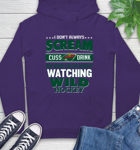 Minnesota Wild NHL Hockey I Scream Cuss Drink When I'm Watching My Team Hoodie 5