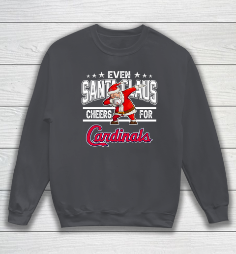 St.Louis Cardinals Even Santa Claus Cheers For Christmas MLB Sweatshirt 4