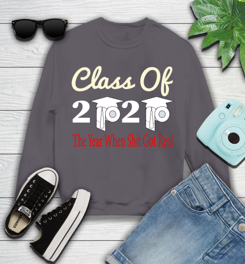 The Year When Shit Got Real Graduation 2020 T Shirt 109